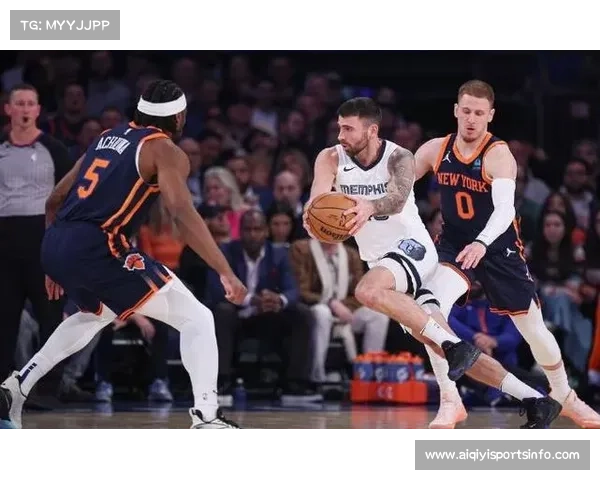 尼克斯主场对阵灰熊，布伦森四连胜势头冲击低迷对手