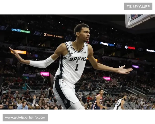 文班亚马增肌效果显著，马刺教练组肯定其进步